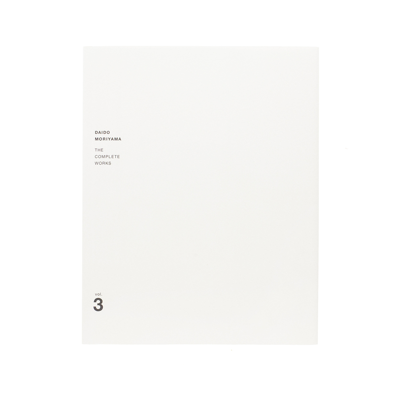 DAIDO MORIYAMA THE COMPLETE WORKS - A SET OF VOL. 1, 2, 3