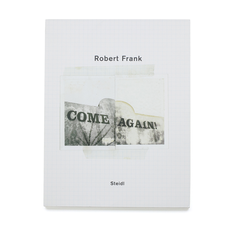 Come Again - Robert FRANK | shashasha - Photography & art in books