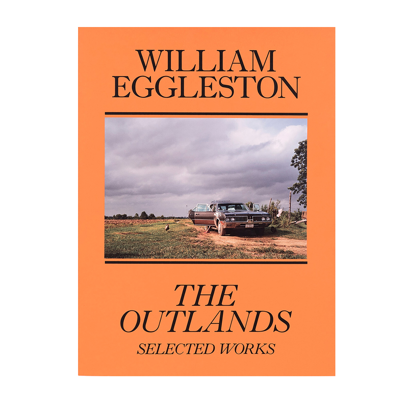 The Outlands, Selected Works - William EGGLESTON | shashasha 