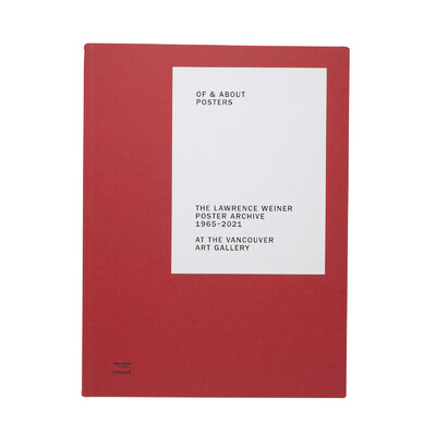 Of & About Posters: The Lawrence Weiner Poster Archive (1965