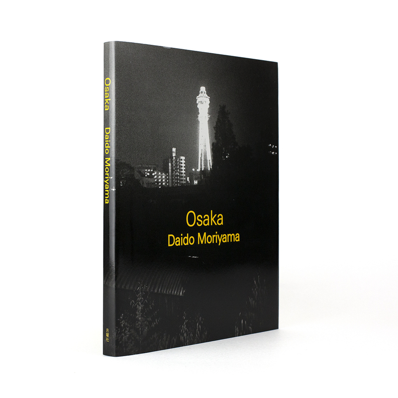 Osaka - Daido MORIYAMA | shashasha - Photography & art in books