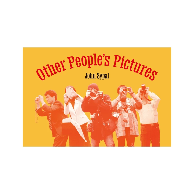 Other People's Pictures - ジョン・サイパル | shashasha 写々者