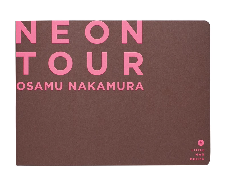 Neon Tour - 中村治 | shashasha 写々者 - 写真集とアートブック