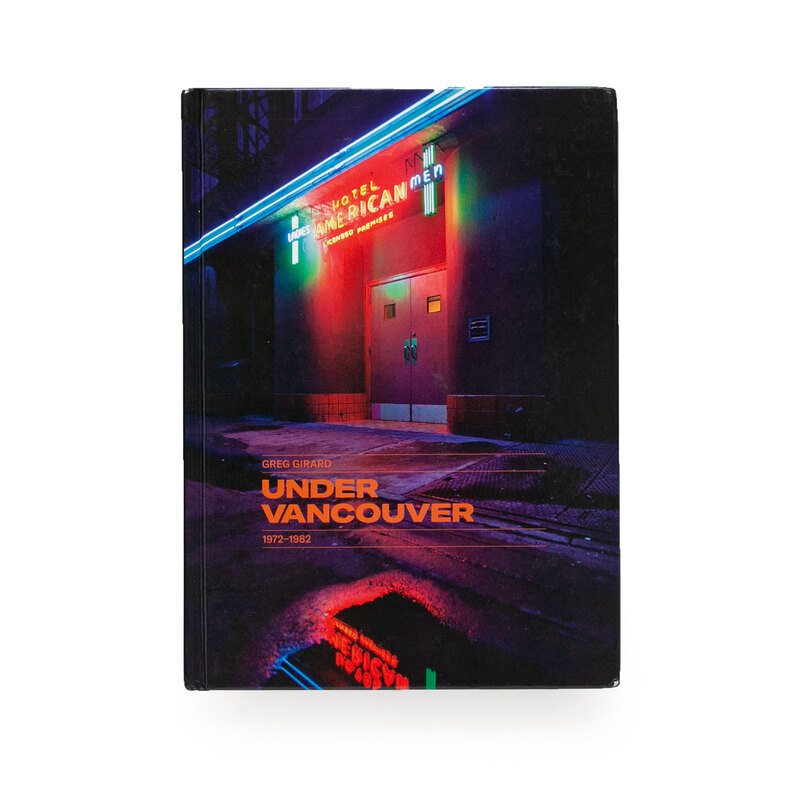 Under Vancouver 1972-1982 - グレッグ・ジラード | shashasha 写々者