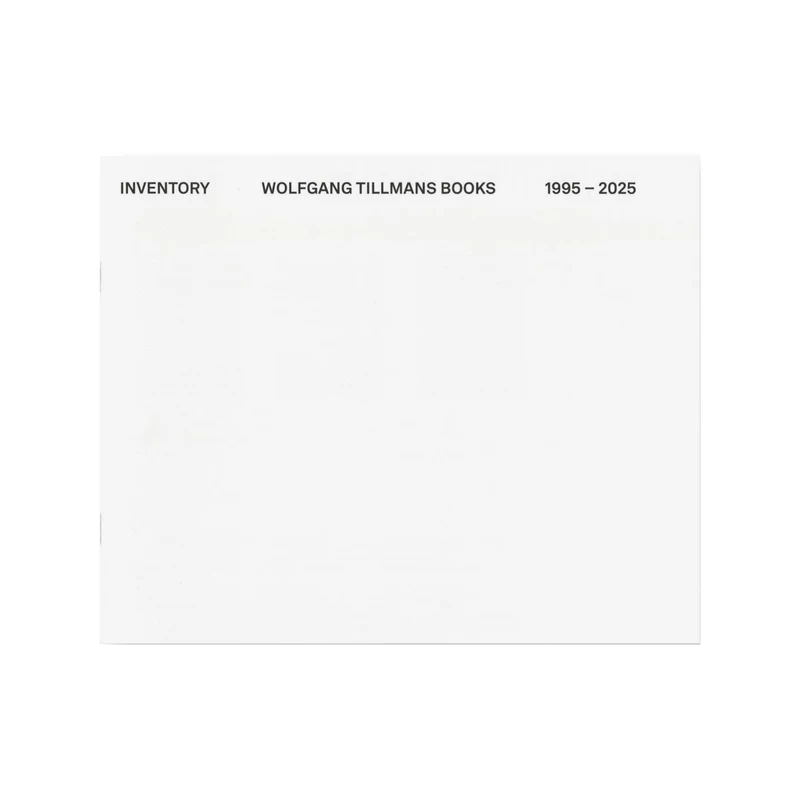 Inventory Wolfgang Tillmans Books 1995–2025 - ヴォルフガング